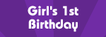 Girl's 1st birthday